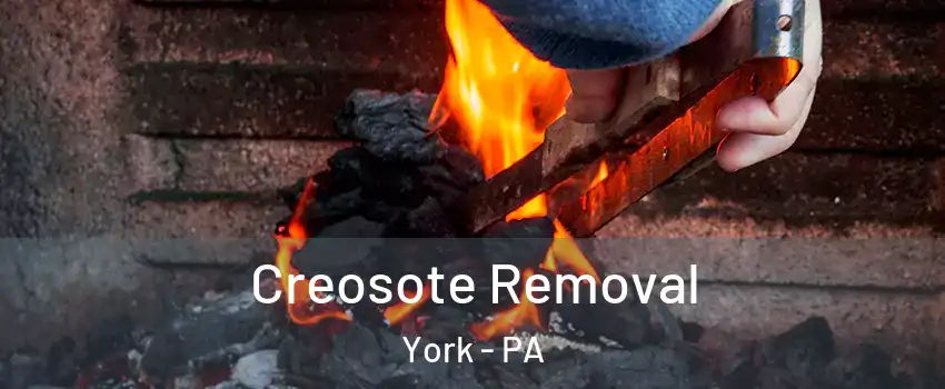  Creosote Removal York - PA