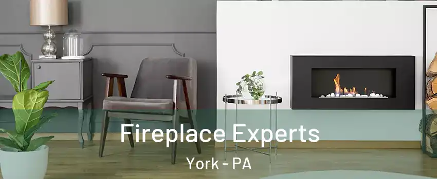  Fireplace Experts York - PA