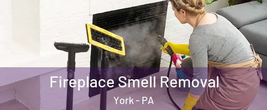  Fireplace Smell Removal York - PA