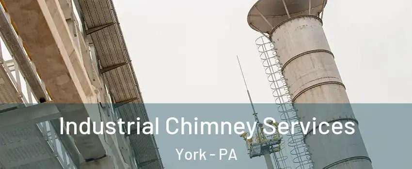  Industrial Chimney Services York - PA