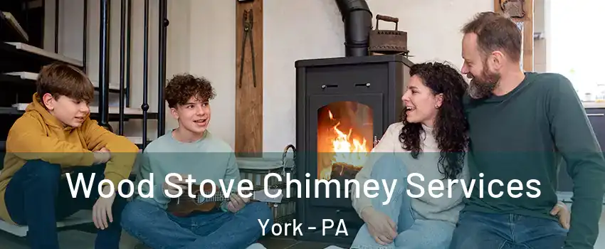  Wood Stove Chimney Services York - PA