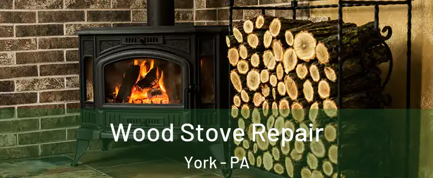  Wood Stove Repair York - PA